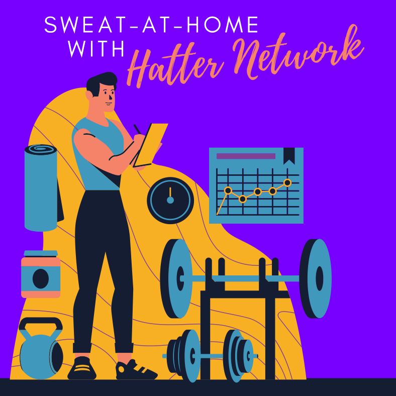 Sweat+At+Home+with+Hatter+Network+-+Week+1%3A+Cardio