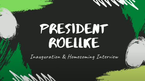 President Roellke on Inauguration and Homecoming 2021