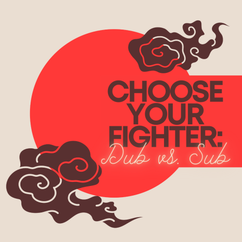 Choose Your Fighter: Dub vs. Sub